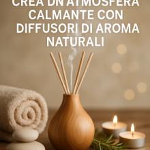 Crea una atmósfera calmante con difusores de aroma naturales