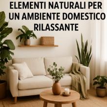 Descubre Cómo Incorporar Elementos Naturales para un Ambiente Hogareño Relajante