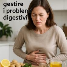 Soluzioni naturali per gestire i problemi digestivi