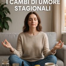 Come Combattere Naturalmente i Cambi di Umore Stagionali