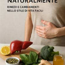 Soutenez Votre Foie Naturellement : Remèdes et Changements de Mode de Vie Faciles
